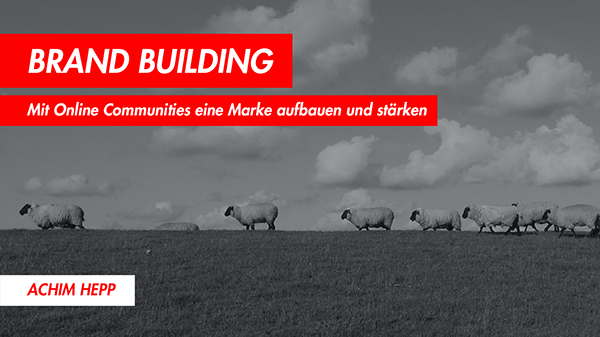 Vortrag: Brand Building durch Online Communities